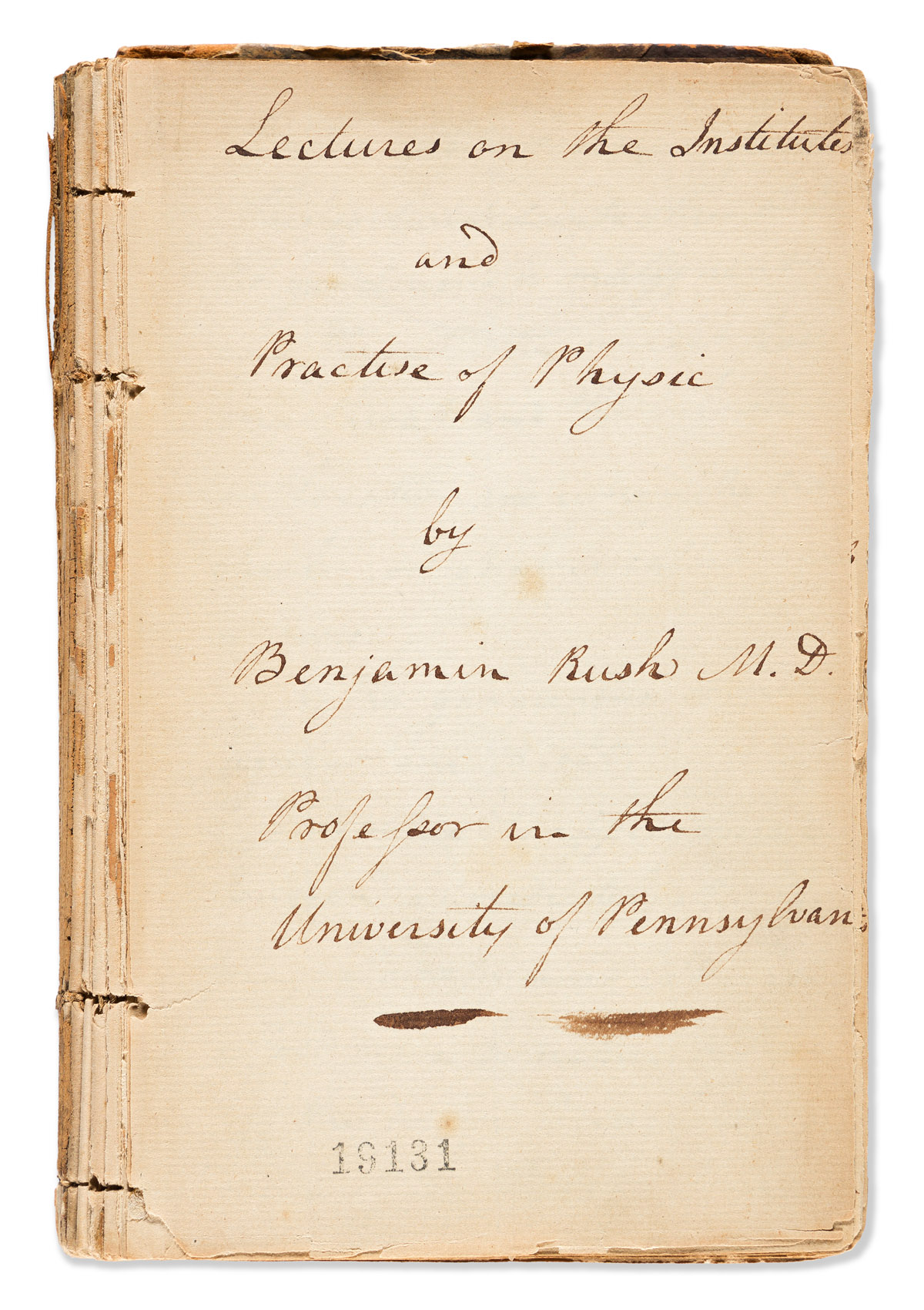 Rush, Benjamin (1746-1813) Lectures on the Institutes and Practice of Physic, Manuscript on Paper.